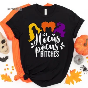 Hocus Pocus Bitches Halloween Tee, Halloween Shirt, Trick or Treat t-shirt, Funny Halloween Shirt, Sanderson Sister Shirt