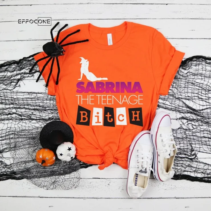 Sabrina the teenage bitch , Halloween Shirt, Trick or Treat t-shirt, Funny Halloween Shirt, Gay Halloween Shirt