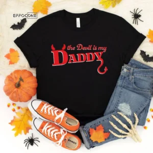 The Devil is my Daddy, Halloween Shirt, Trick or Treat t-shirt, Funny Halloween Shirt, Gay Halloween Shirt