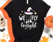 We Fly Tonight Halloween Tee Shirt, Halloween Shirt, Trick or Treat t-shirt, Funny Halloween Shirt, Gay Halloween Shirt