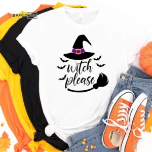 Witch Please Halloween Tee, Halloween Shirt, Trick or Treat t-shirt, Funny Halloween Shirt, Gay Halloween Shirt