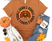 Gobble Gobble Gobble Gobble Thanksgiving Shirt, Thanksgiving t shirt womens, family thanksgiving shirts
