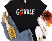 Gobble Gobble Thanksgiving Shirt, Thanksgiving t shirt womens, family thanksgiving shirts, funny Thanksgiving 2021 t-shirts long sleeve