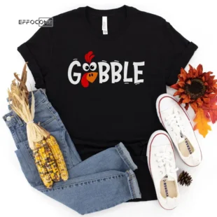 Gobble Gobble Thanksgiving Shirt, Thanksgiving t shirt womens, family thanksgiving shirts, funny Thanksgiving 2021 t-shirts long sleeve