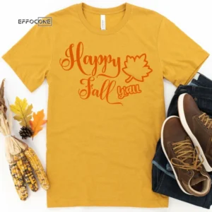 Happy Fall Yall Thanksgiving Shirt, Thanksgiving t shirt womens, family thanksgiving shirts, funny Thanksgiving 2021 t-shirts long sleeve