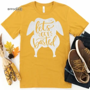 Let's Get Basted Thanksgiving Shirt, Thanksgiving t shirt womens, family thanksgiving shirts, funny Thanksgiving 2021 t-shirts long sleeve