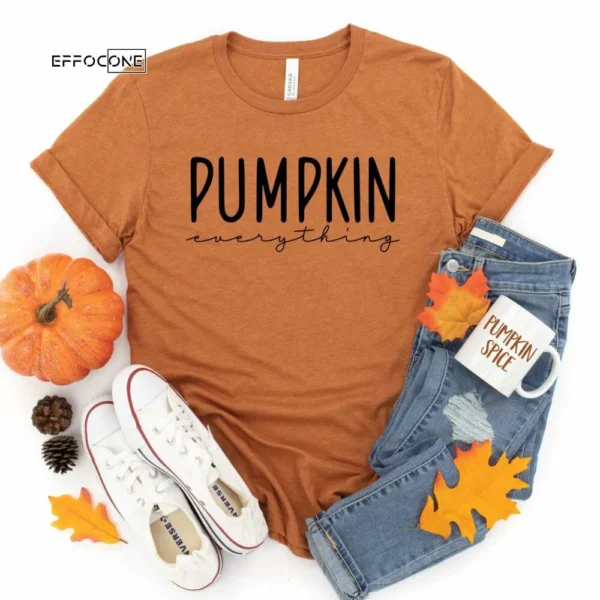 Pumpkin everything Thanksgiving Shirt, Thanksgiving t shirt womens, family thanksgiving shirts, funny Thanksgiving 2021 t-shirts long sleeve