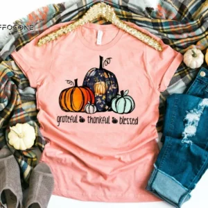 Grateful Thankful Blessed Pumpkin Shirt, Fall Pumpkin T-Shirt, Thanksgiving Shirt, Fall Tshirt, Pumpkin Shirt, Thanksgiving Tee