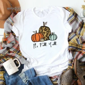 It's Fall Y'all Shirt, Pumpkin T-Shirt, Thanksgiving Shirt, Fall Tshirt, Fall Time Shirt, Cute Fall Shirts, Fall Weather Tee