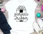 Gangsta Wrapper Shirt, Christmas Shirt, Winter Shirt, Holiday Bella Canvas Tee