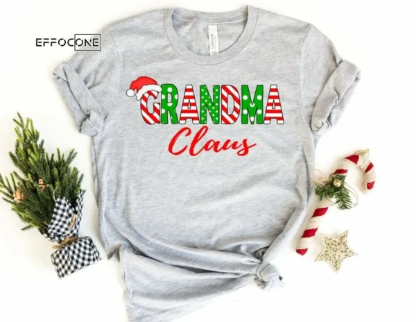 Grandma Claus Shirt, Grandma Christmas Shirt, Grandma Christmas T-Shirt, Holiday Shirt, Christmas Gift, Matching Family Christmas Shirts