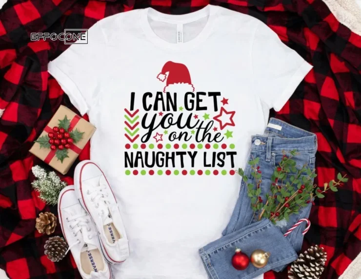 I Can Get You on the Naughty List Shirt, Christmas Morning T-Shirt, Christmas Pajamas, Winter Time Shirt, Christmas Gift