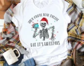 When You're Dead Inside but It's Christmas Shirt, Santa Shirt, Funny Christmas T-Shirt, Christmas TShirt, Winter Tshirt, Christmas Gift