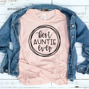 Best Auntie Ever Shirt. Blessed Aunt shirt. Personalized Aunt