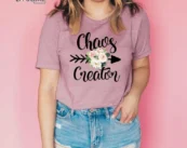 Chaos Creator Shirt, Gift for Mom, Mom Shirt, Motherhood