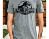 Fatherhood is a Walk in the Park Shirt, Gift for Dad, Dad