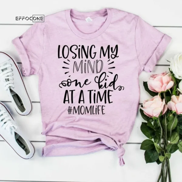 Losing my Mind One Kid at a Time Mom T-Shirt Funny Saying