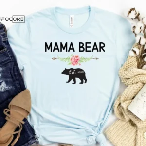 Mama Bear Shirt Mama Established Shirt Funny Mom Shirt