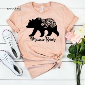 Mama Bear Shirt Floral, Mom Shirt, Mama Bear Shirt, Mom