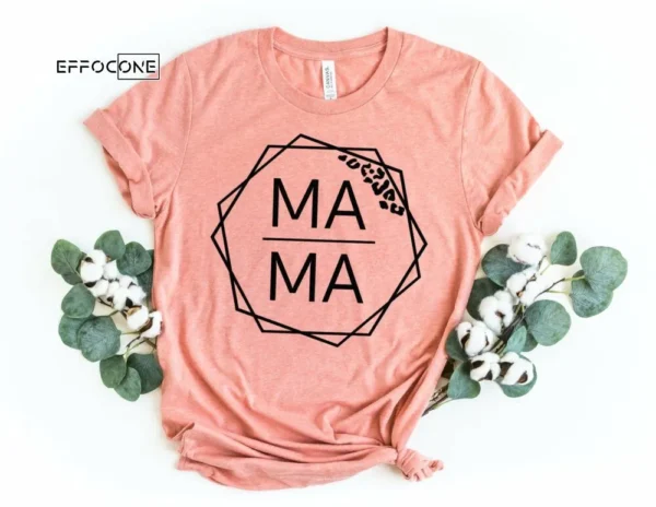 Mama Leopard Shirt Funny Mom Shirt Mama Shirt First
