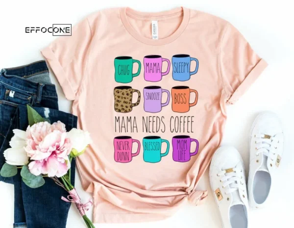 Mama Needs Coffee Shirt Coffee Mama Shirt Funny Mom Shirt