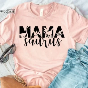 Mama Saurus Shirt Funny Mom Shirt Mom Dinosaur Shirt Mom