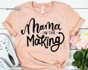 Mama in the Making Mama Shirts Mom