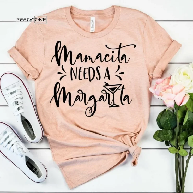 Mamacita Needs a Margarita Shirt Funny Mom Shirt Gift for