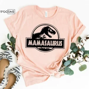 Mamasaurus Shirt Funny Mom Shirt Mama Shirt First