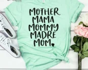 Mother Mama Mommy Madre Mom Shirt Mom Shirts Mother's