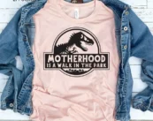 Motherhood Walk in the Park Shirt, Gift for Mom, Mom Shirt