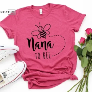 Nana to Bee Shirt Nana Shirt Promoted to Grandma Grandma