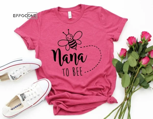 Nana to Bee Shirt Nana Shirt Promoted to Grandma Grandma