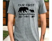 Our First Father's Day Shirt, Father's Day Shirt