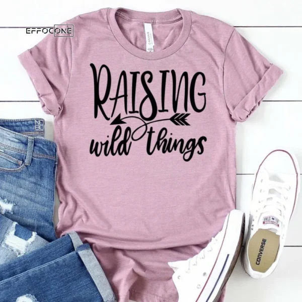 Raising Wild Things Shirt Funny Mom Shirt Gift for Wife