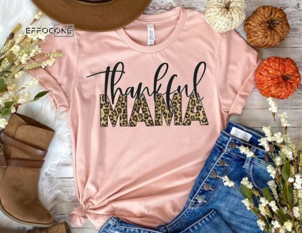 Thankful Mama Leopard Shirt Mom Thanksgiving T-Shirt