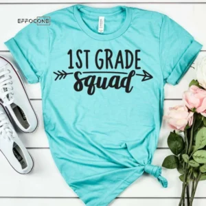 1st Grade Squad, Kindergarten Teacher Tee, Teacher Shirt