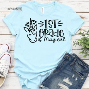 1st Grade is Magical, Kindergarten Teacher Tee, Teacher