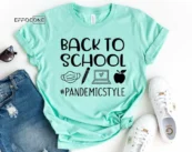 Back to School Pandemicstyle, Kindergarten Teacher Tee