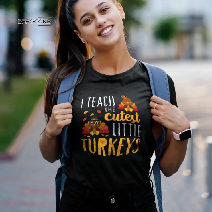 Thankful to Teach The Cutest Little Turkeys T-Shirt School