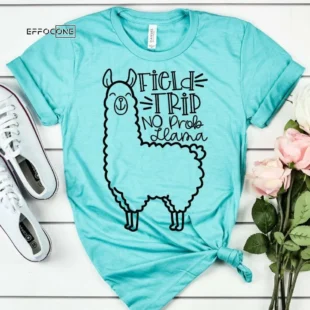 Field Trip No Prob Llama, Kindergarten Teacher Tee