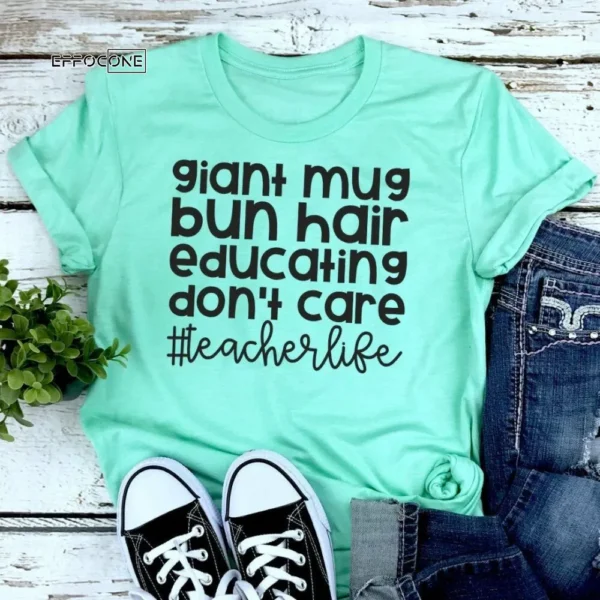 Giant Mug Bun Hair Educating Don't Care teacherlife