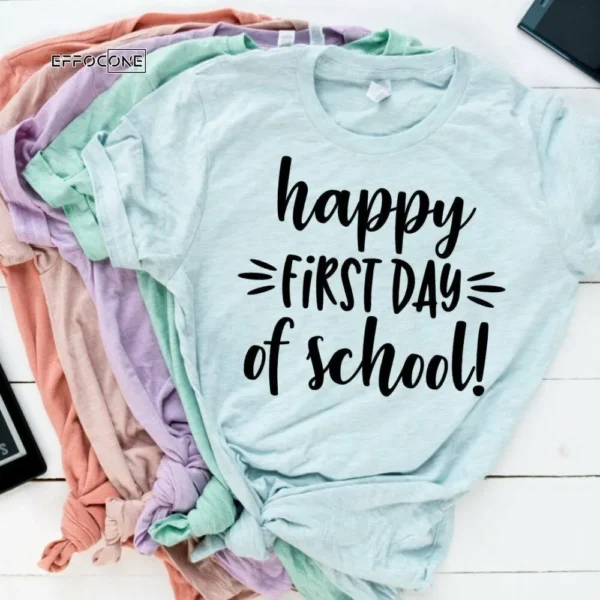 Happy First Day of School, Kindergarten Teacher Tee