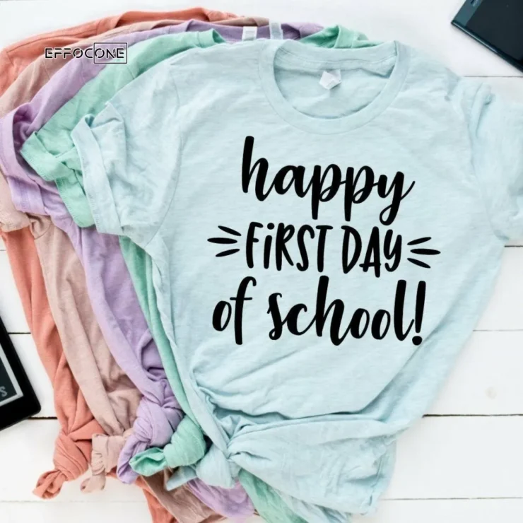 Happy First Day of School, Kindergarten Teacher Tee
