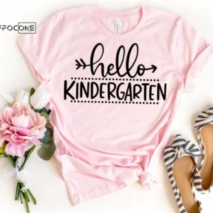 Hello Kindergarten, Kindergarten Teacher Tee, Teacher