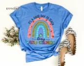 It's a Good Day to Teach Tiny World Changers Shirt