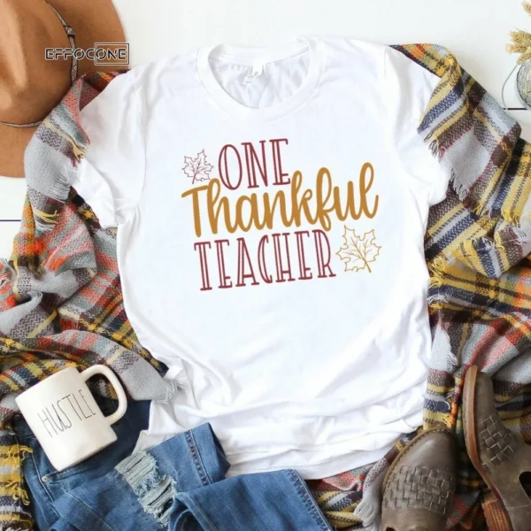 One Thankful Teacher, Kindergarten Teacher Tee, Teacher