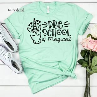 Pre School is Magical, Preschool Teacher Tee, Teacher