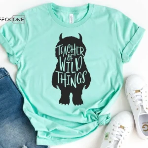 Teacher of Wild Things, Kindergarten Teacher Tee, Teacher