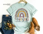 Teachers We Do it All Rainbow Shirt, Kindergarten Teacher